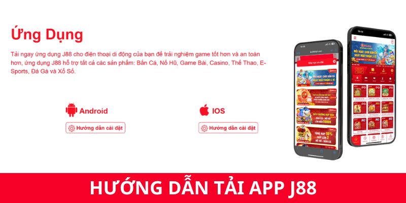 Các bước tải app J88 chi tiết